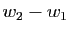 $ w_2-w_1$