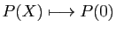 $ P(X)\longmapsto P(0)$