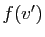 $ f(v')$