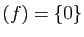 $ (f)=\{0\}$