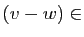 $ (v-w)\in$