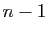 $ n-1$