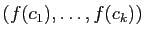 $ (f(c_1),\ldots,f(c_k))$