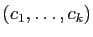 $ (c_1,\ldots,c_k)$