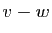 $ v-w$