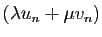 $ (\lambda u_n+\mu v_n)$