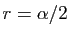 $ r=\alpha/2$