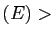 $ (E)>$