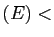 $ (E)<$