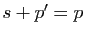 $ s+p'=p$