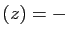 $ (z)=-$