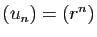 $ (u_n)=(r^n)$