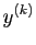 $ y^{(k)}$