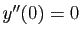 $ y''(0)=0$