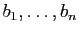 $ b_1,\ldots,b_n$