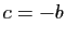 $ c=-b$