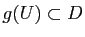 $ g(U)\subset
D$