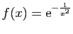 $ f(x)=\mathrm{e}^{-\frac{1}{x^2}}$