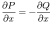 $ \displaystyle{\frac{\partial P}{\partial x}=-\frac{\partial Q}{\partial x}}$