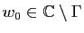 $ w_0\in\mathbb{C}\setminus\Gamma$