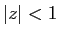 $ \vert z\vert<1$