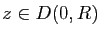 $ z\in D(0,R)$