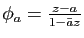 $ \phi_a=\frac{z-a}{1-\bar a z}$