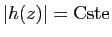 $ \vert h(z)\vert=\textrm{Cste}$