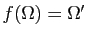 $ f(\Omega)=\Omega'$