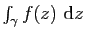 $ \int_\gamma f(z)&nbsp;\mathrm{d}z$