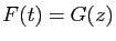 $ F(t)=G(z)$
