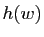 $ h(w)$