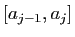 $ [a_{j-1},a_j]$
