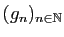 $ (g_n)_{n\in\mathbb{N}}$