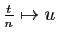 $ \frac{t}{n}\mapsto u$
