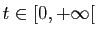 $ t\in[0,+\infty[$