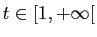 $ t\in [1,+\infty[$
