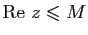 $ \mathrm{Re}&nbsp;z\leqslant M$