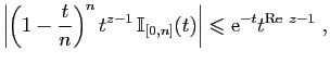 $\displaystyle \left\vert\left(1-\frac{t}{n}\right)^nt^{z-1} \mathbb{I}_{[0,n]}(t)\right\vert
\leqslant \mathrm{e}^{-t}t^{\mathrm{Re}&nbsp;z-1}\;,
$