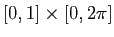 $ [0,1]\times[0,2\pi]$