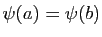 $ \psi(a)=\psi(b)$
