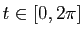 $ t\in [0,2\pi]$