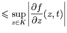 $\displaystyle \leqslant \sup_{z\in K}\left\vert\frac{\partial f}{\partial z}(z,t)\right\vert$