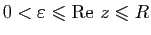 $ 0<\varepsilon\leqslant \mathrm{Re}&nbsp;z\leqslant
R$