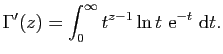 $\displaystyle \Gamma'(z)=\int_0^\infty t^{z-1}\ln t&nbsp; \mathrm{e}^{-t}&nbsp;\mathrm{d}t.$