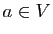 $ a\in V$