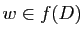 $ w\in
f(D)$