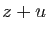 $ z+u$