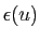 $ \epsilon(u)$