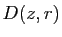 $ D(z,r)$